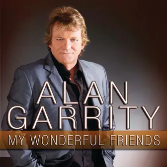 My Wonderful Friends by Alan Garrity