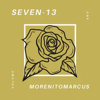 SEVEN-13 by Morenitomarcus