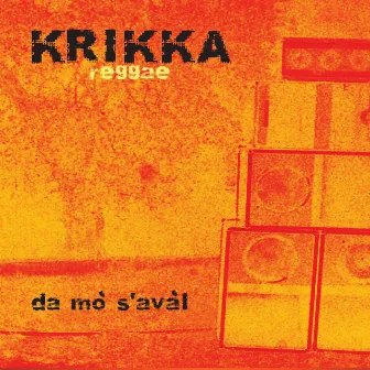 Da mo' s'aval by Krikka Reggae