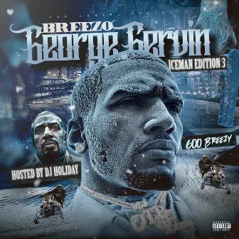 Breezo George Gervin (Iceman Edition 3) SIDE A by 600 Breezy