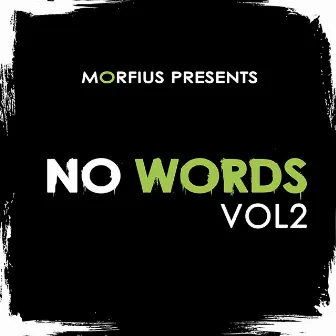 No Words Vol. 2 by Morfius