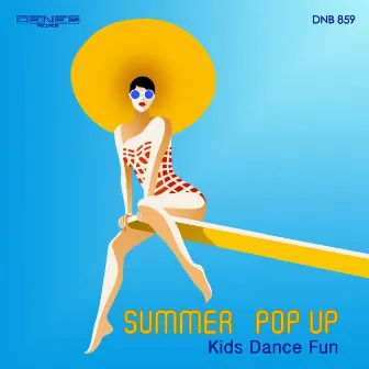 Summer Pop Up (Kids Dance Fun) by Dean Wagg