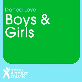 Boys & Girls by Donea Love