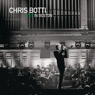 Live In Boston by Chris Botti