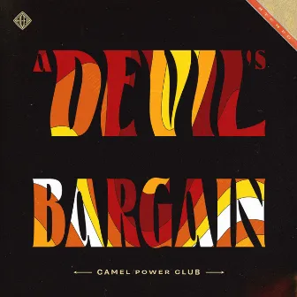 A Devil's Bargain by Camel Power Club