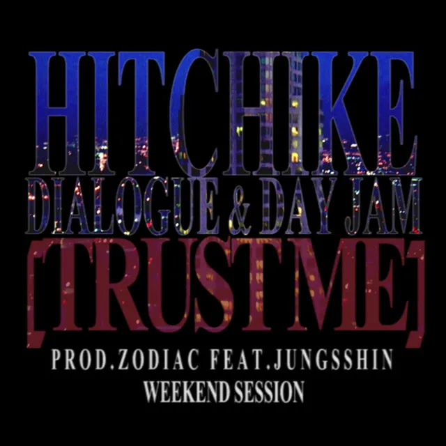 Trust Me (Feat. Jungsshin)