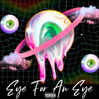 Eye For An Eye by Leekin Peyso