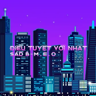 Điều Tuyệt Vời Nhất by M.E.O