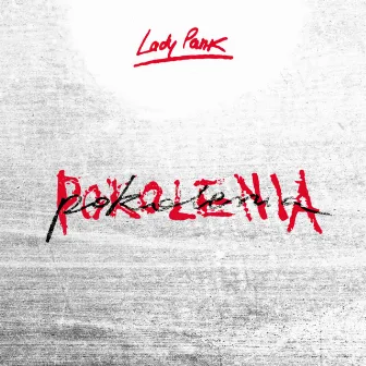 Pokolenia by Lady Pank