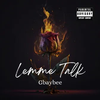 Lemme Talk by Gbaybee