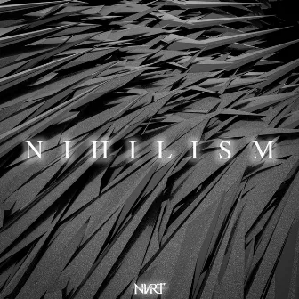 Nihilism by NVRT