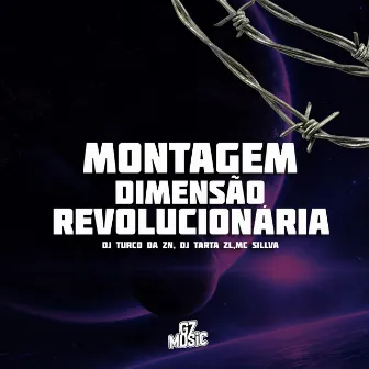 Montagem Dimensão Revolucionária by DJ TURCO DA ZN