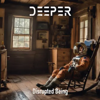 Deeper by Disrupted Being