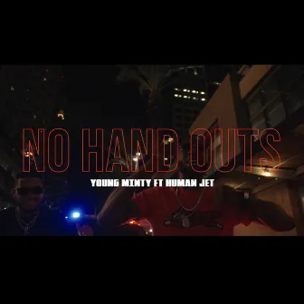 No Handouts by Young Minty