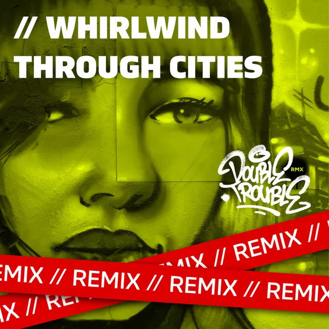 Whirlwind Through Cities - Remix