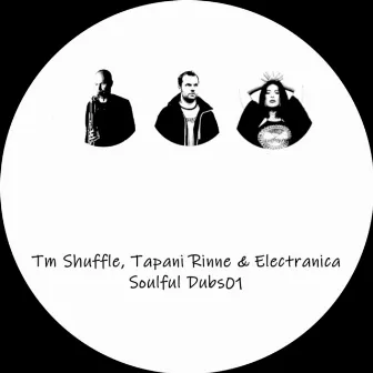 Soulful Dubs 01 by TM Shuffle