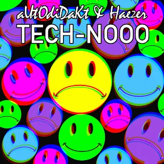 Tech-Nooo by aUtOdiDakT