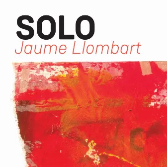 Solo Jaume Llombart by Jaume Llombart