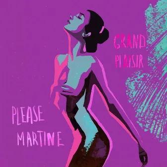 Grand plaisir by Please Martine