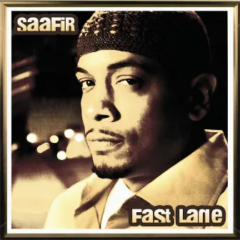 Fast Lane by Saafir