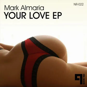 Your Love by Mark Almaria