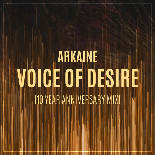 Voice of Desire (10 Year Anniversary Mix)