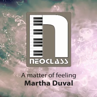 A Matter of Feeling by Martha Duval