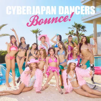 Bounce! by CYBERJAPAN DANCERS