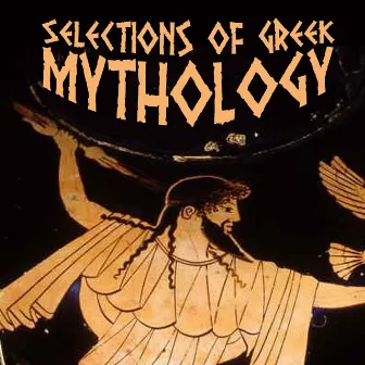 Selections of Greek Mythology by Richard Kiley