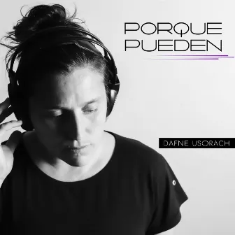 Porque Pueden by Dafne Usorach