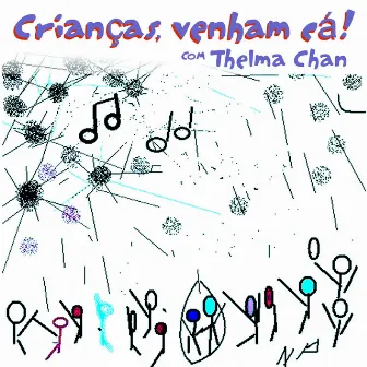 Crianças, Venham Cá! by Thelma Chan