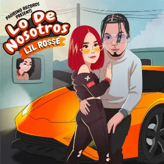 Lo de Nosotros by Lil Rosse