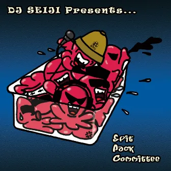 Spit Pack Committee by DJ SEIJI