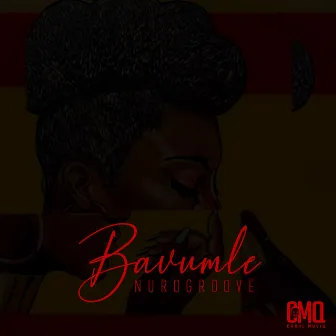 Bavumile by NuroGroove