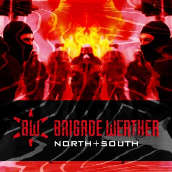 North + South by Brigade Werther