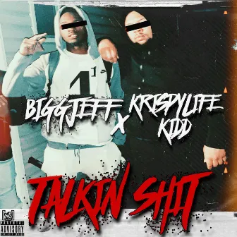 Talking Shit by Bigg Jeff