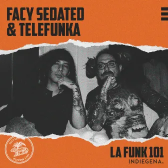 La Funk 101 by Facy Sedated