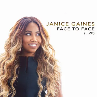 Face to Face (Live) by Janice Gaines