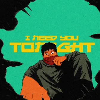 I NEED YOU TONIGH by 99.26%