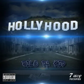 Hollyhood by Bilo Da Kid