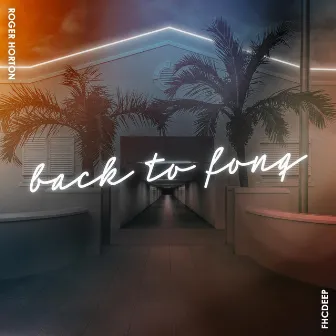 Back To Fonq by Roger Horton