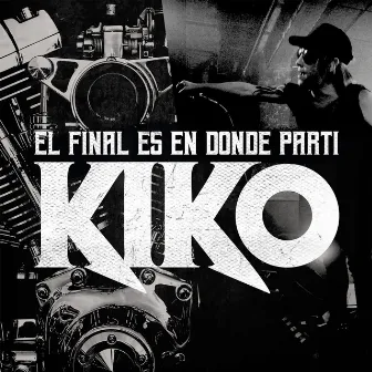 El Final Es en Donde Partí: Homenaje a la Renga by KIKO