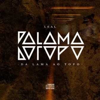 Da Lama ao Topo by Leal