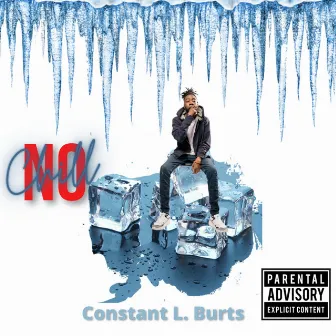 No Chill by Constant L. Burts