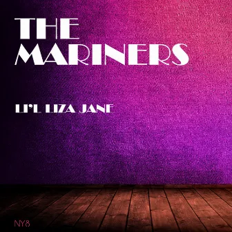 Li'l Liza Jane by The Mariners