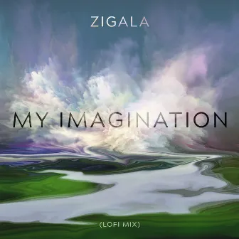 My Imagination (Lofi Mix) by Zigala