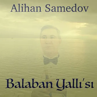 Balaban Yallı'sı by Alihan Samedov