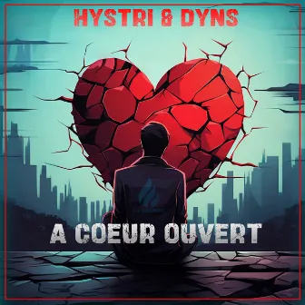 A Cœur Ouvert by Dyns