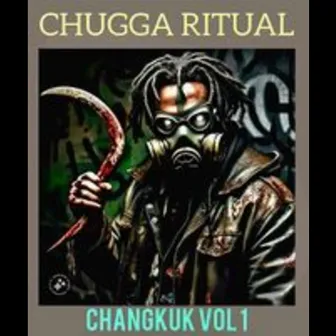 Changkuk, Vol. 1 by Chugga Ritual