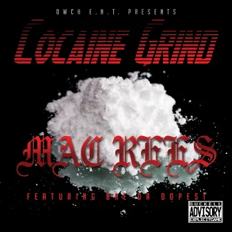 Cocaine Grind by Mac Rees